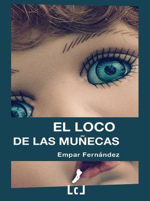 cover image of El loco de las muñecas
